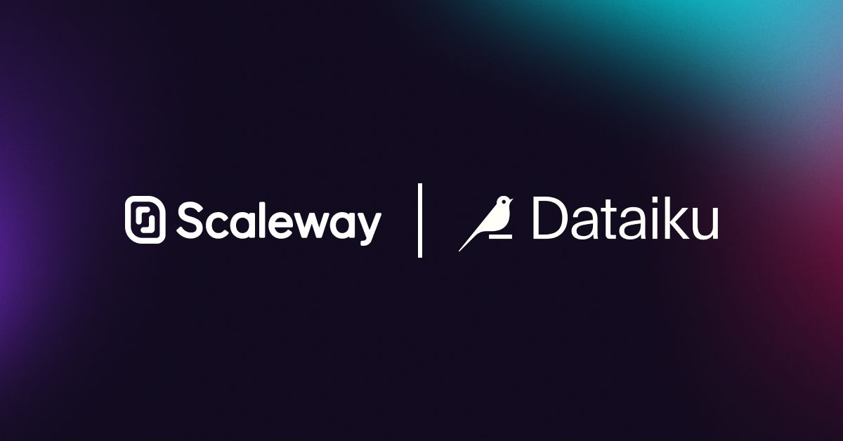 Scaleway et Dataiku s’associent pour aider les entreprises à construire et déployer l’IA en Europe